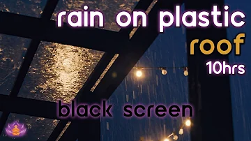 [Black Screen] Rain on Plastic Roof | Raindrops hitting Roof No Thunder | Rain Sounds for Sleeping