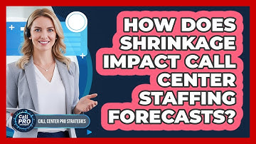 How Does Shrinkage Impact Call Center Staffing Forecasts?