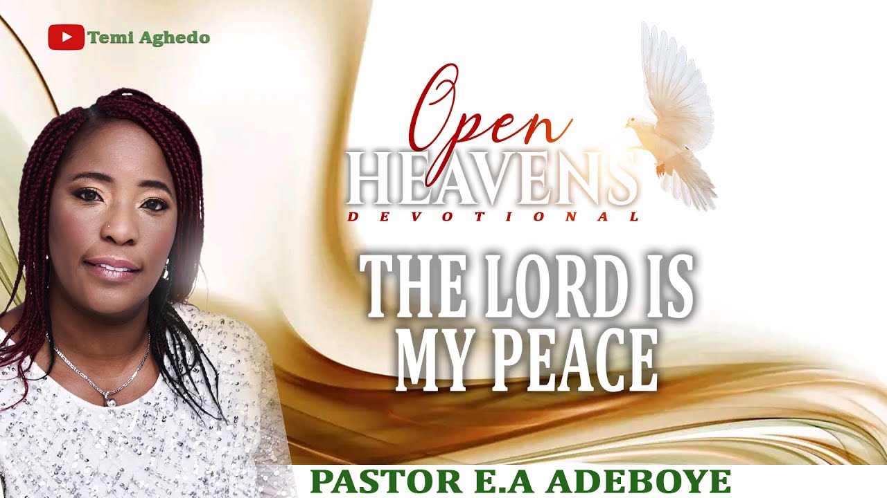 OCT 21, 2025 (TUES): || THE LORD IS MY PEACE || PASTOR E.A. ADEBOYE’S ...
