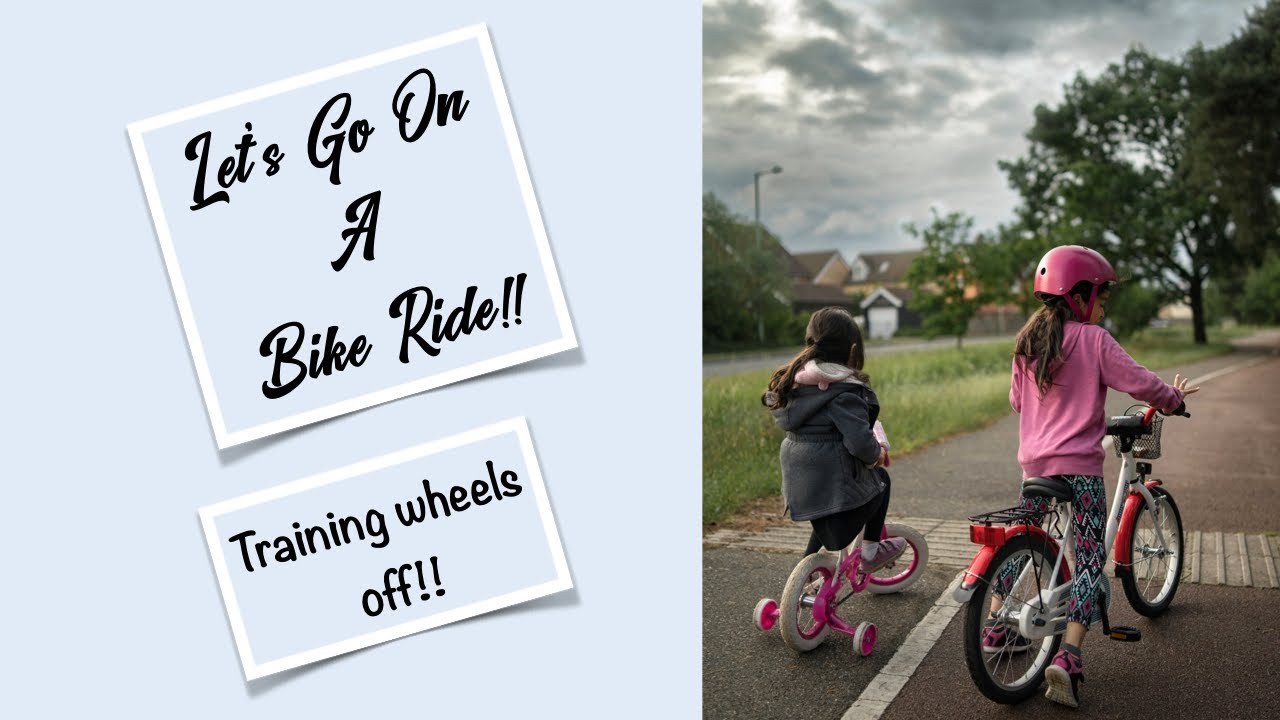 Going on a bike ride Training wheels off YouTube