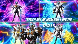 REVIEW APK DX ULTRAMAN X DEVIZER VERSI 1.1 (NEW UPDATE)