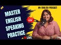 English Speaking Practice—Learn English with Podcast #learnenglish #englishspeakingpractice #english