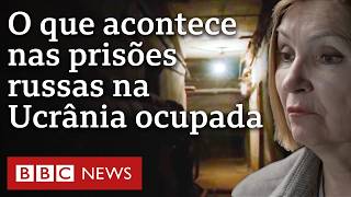 Documentário da BBC identifica carcereiros e responsáveis por 'prisões de tortura' russas na Ucrânia