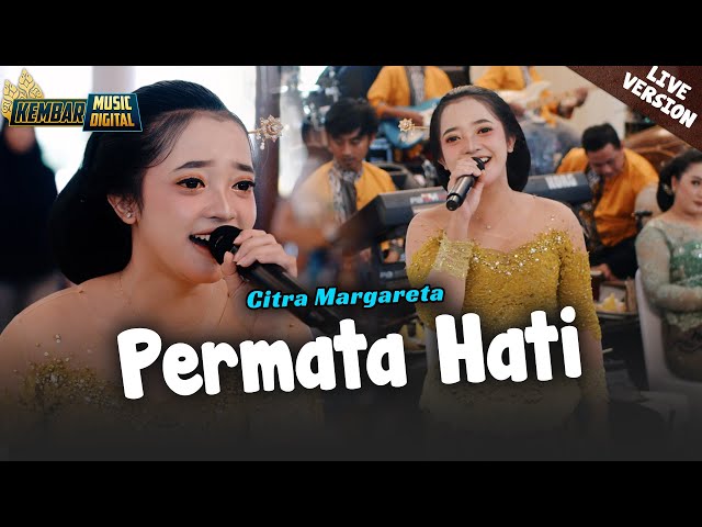 NYESSSSS!!! PERMATA HATI - CITRA MARGARETA feat. KEMBAR MUSIC LIVE class=