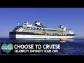 Choose to Cruise - Celebrity Infinity Tour Choose to Cruise - Celebrity Infinity Tour