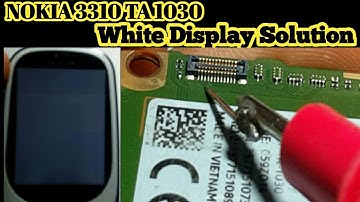 NOKIA 3310 TA 1030 WHITE DISPLAY SOLUTION #nokia
