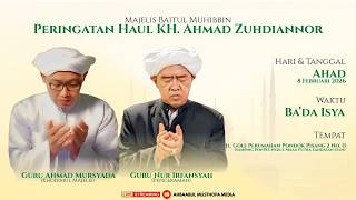 LIVE | MAJELIS BAITUL MUHIBBIN - PERINGATAN HAUL KH. AHMAAD ZUHDIANNOR (08/02/26)