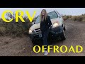 Honda CRV Off-Road w/Lauryn!