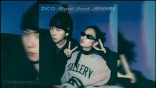 Download lagu ZICO -'SPOT! (feat. JENNIE)' sped up | @fvlix.