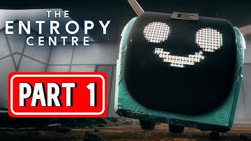 THE ENTROPY CENTRE gameplay walkthrough part 1 | [ NO COMMENTARY ]