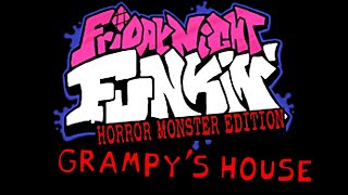 Grdanys House horror Monster Edition Fnf Mod Soundtrack