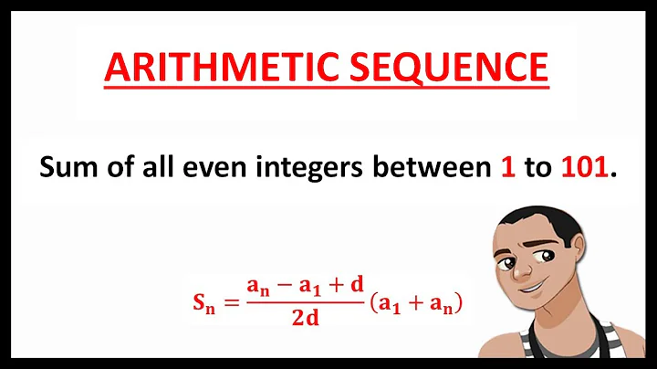 ARITHMETIC SEQUENCE: SUM OF ALL EVEN NUMBERS