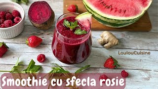 Smoothie Cu Sfecla Rosie - Bogat In Nutrienti, Cu Un Gust Senzational