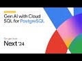 Generative AI app development with Cloud SQL for PostgreSQL