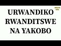 YAKOBO (URWANDIKO RWANDITSWE NA YAKOBO)/BIBILIYA YERA MUMAJWI/BIBILIYA Mp3 Song