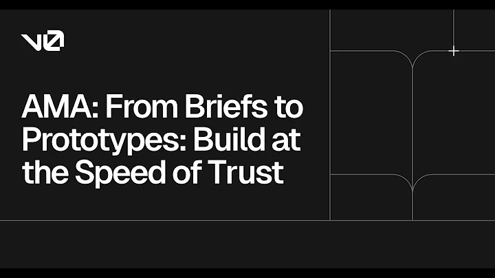 AMA: From Briefs to Prototypes: Build at the Speed of Trust