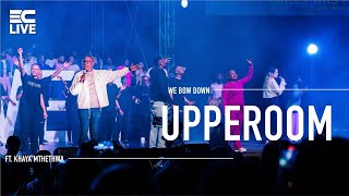 3C LIVE - Upperroom feat. Khaya Mthethwa - We Bow Down 2023