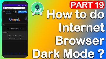 Internet Browser Dark And Light Theme In Android App Android Studio Tutorial 2020 Part 19