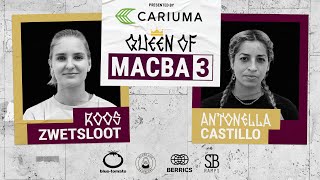 Queen of MACBA 3: Roos Zwetsloot Vs. Antonella Castillo - Round 1: Presented By Cariuma