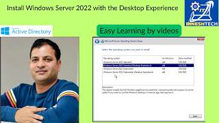Install Windows Server 2022 with the Desktop Experience Install Windows Server 2022 with the Desktop Experience