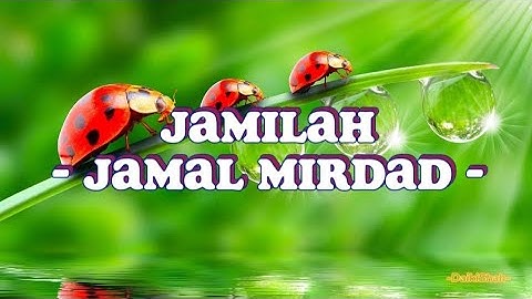 Jamal Mirdad - Jamilah (Lirik Lagu)