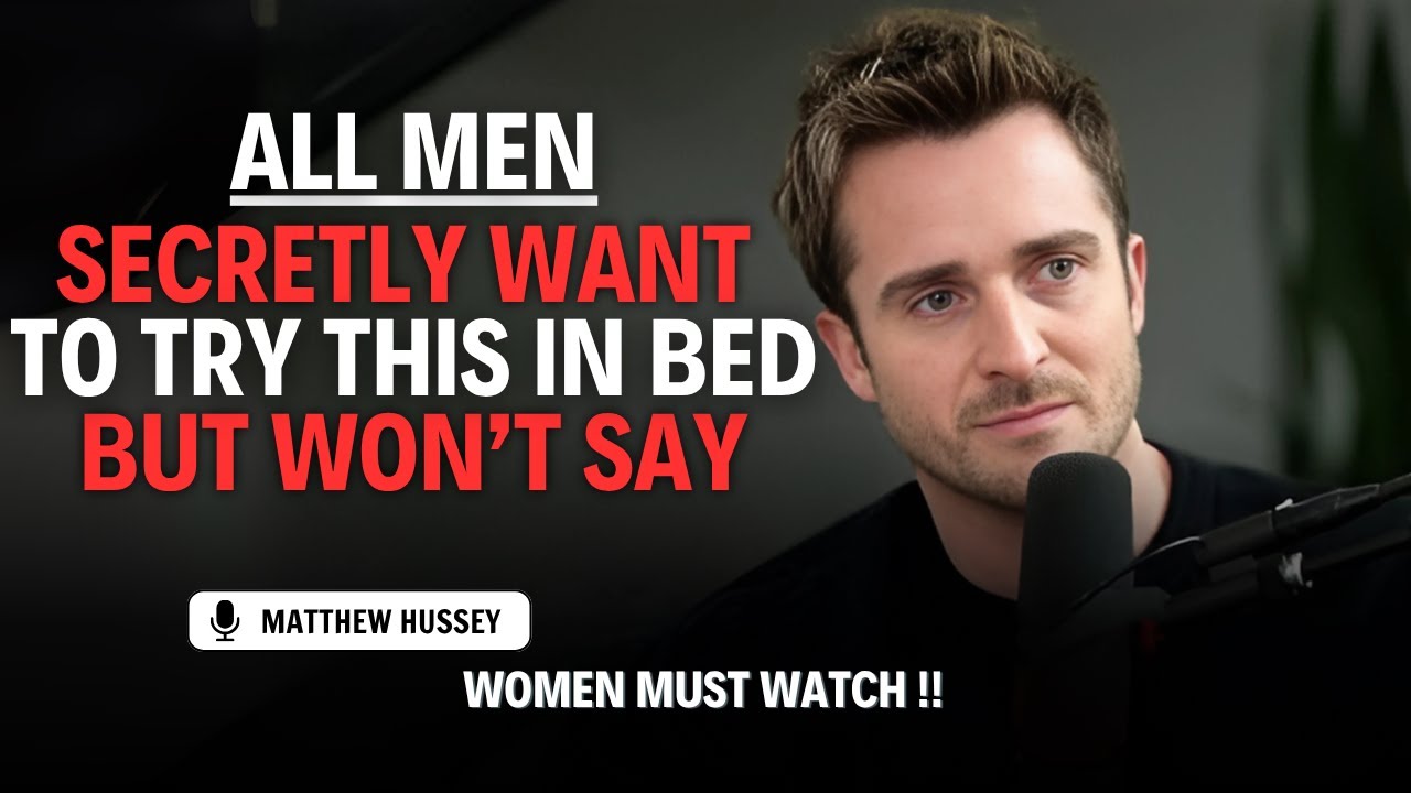 6 Kinky Things Men SECRETLY Want to Try In Bed (But Are Too Shy to Ask) | Matthew Hussey