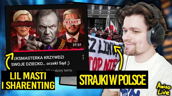 AWIZO LIVE - LIL MASTI WYGRYWA Z GIMPEREM I ZAKŁADA FUNDACJĘ - PROTESTY W POLSCE - TORBY JUŻ SĄ