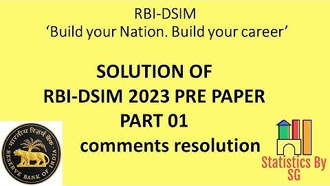 RBI DSIM 2023 PRE PAPER SOLUTIOM PART 01 COMMENTS RESOLUTION