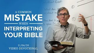A Common Mistake When Interpreting Your Bible