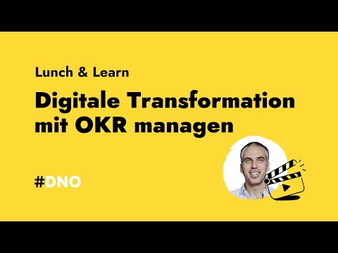 Digitale Transformation mit OKR managen