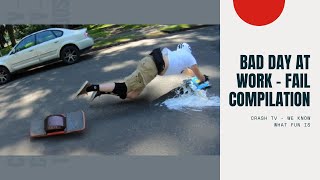 Bad Day at Work - Best Fail Compilation l Crash TV #6