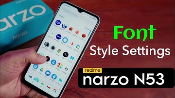 Realme Narzo N53: How to Change Font Style & Size | Realme Narzo N53 Ka Font Style Kaise Change Kare