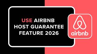 How to Use Airbnb Host Guarantee Feature 2026