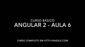 Curso Angular 2 - Aula 6 - Formulário (Validação)
