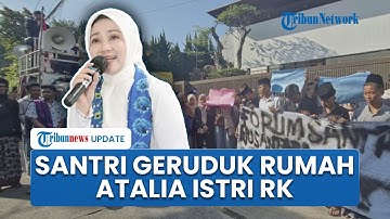 Puluhan Santri Geruduk Rumah Atalia Istri Ridwan Kamil Imbas Pernyataannya soal Ponpes Al Khoziny