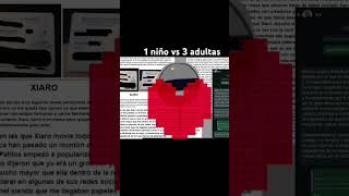 1 Niño Vs 3 Adultas, Xiaro Vs Cleiver Funa.