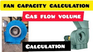 CENTRIFUGAL FAN CAPACITY CALCULATION / HOW TO CALCULATE FAN CAPACITY / GAS FLOW VOLUME CALCULATION by MBS Engineering 304 views 2 months ago 4 minutes, 2 seconds