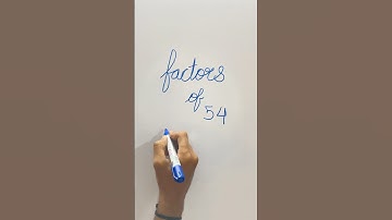 Factors of 54 #mathsbyjigs #maths #knowledge #factorsandmultiples #study #factorsandmultiples