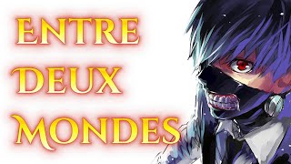 Ken Kaneki - Entre Deux Mondes Official Music Video