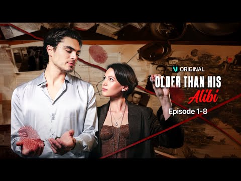 Older Than His Alibi — Episodes 1-8