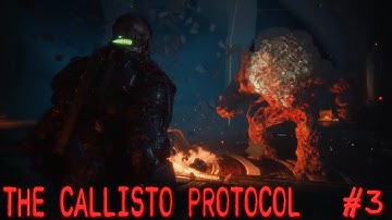 THE CALLISTO PROTOCOL - Time to Get a GRP and Finish This Game [Chapters 6, 7, and 8]