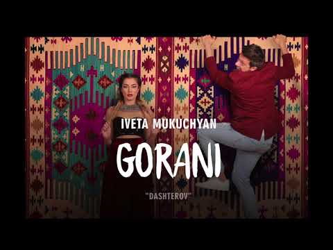 Iveta Mukuchyan  - Gorani