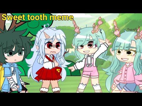 Sweet tooth meme