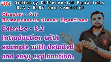 #04 Exercise 5.2 introduction | Equations reducible to Homogeneous linear equations | ODE B.A/B.Sc
