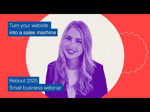 Turn your website into a sales machine - Reboot 2025 webinar
