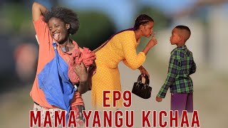 MAMAYANGU KICHAA PART 9