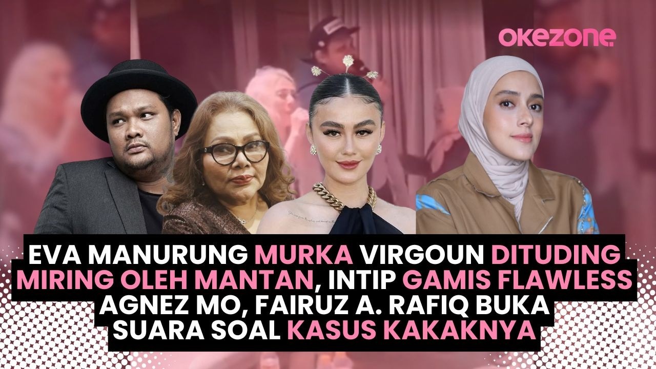 Eva Manurung Ngamuk ke Luna, Gamis Agnez Mo yang Cantik, Fairuz A. Rafiq Buka Suara Soal Kasus Kakak