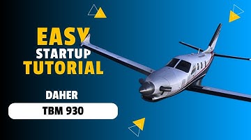 Daher TBM 930 Cold & Dark Startup Made Easy | MSFS 2024 Checklist Tutorial