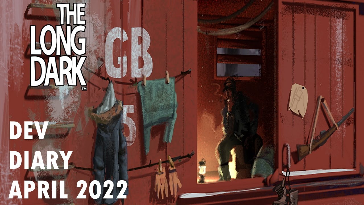 The Long Dark - April Dev Diary Update Discussion