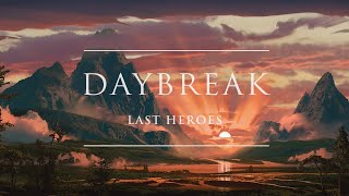 Last Heroes - Daybreak | Ophelia Records